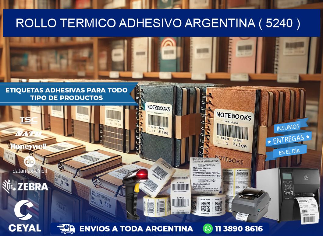 ROLLO TERMICO ADHESIVO ARGENTINA ( 5240 )