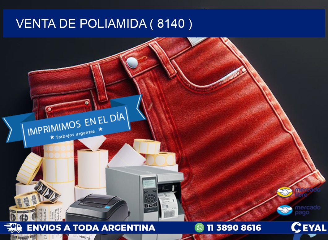 VENTA DE POLIAMIDA ( 8140 )