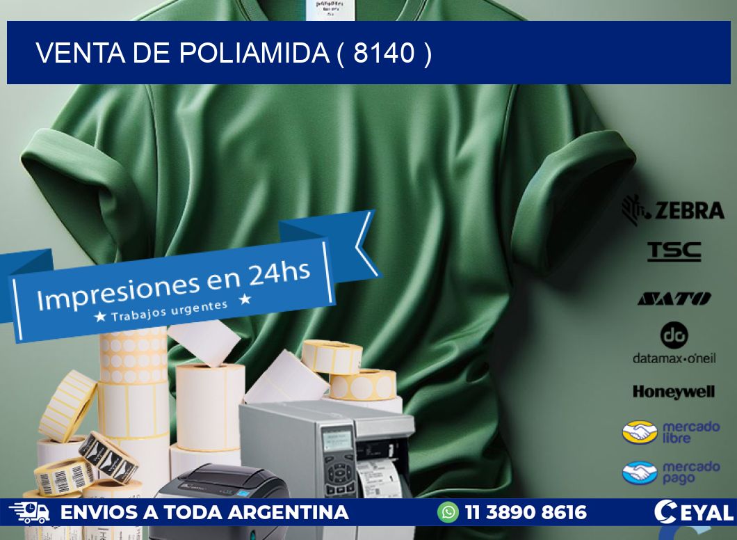 VENTA DE POLIAMIDA ( 8140 )