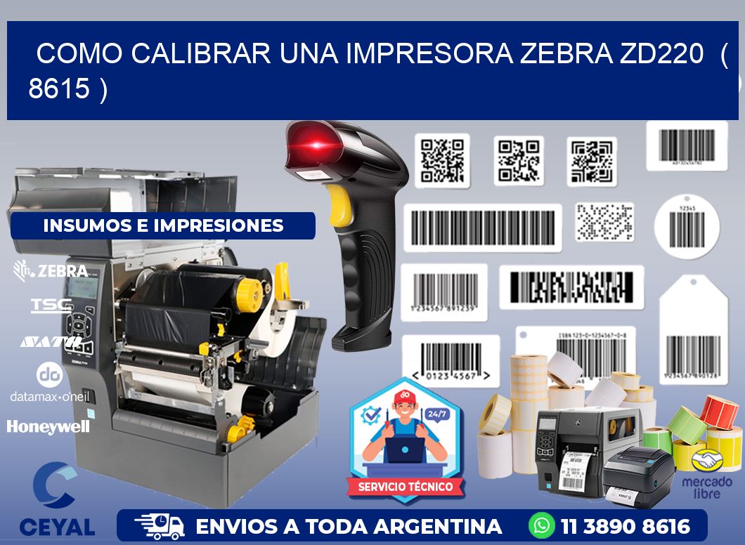 como calibrar una impresora zebra zd220  ( 8615 )