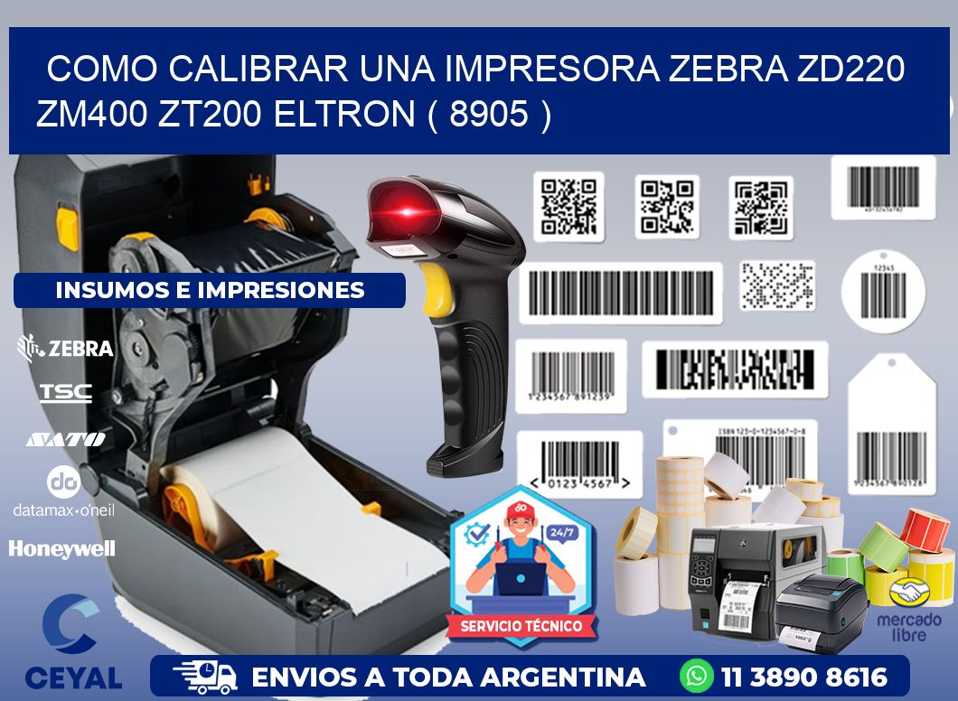como calibrar una impresora zebra zd220 ZM400 ZT200 ELTRON ( 8905 )