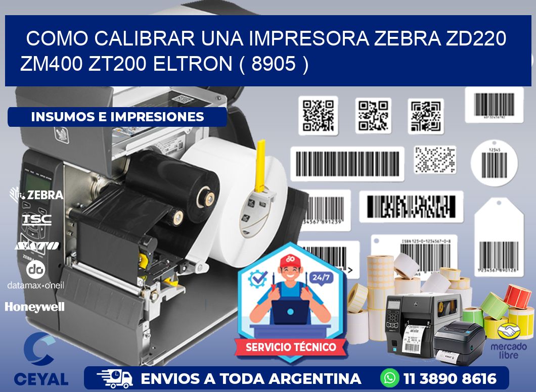 como calibrar una impresora zebra zd220 ZM400 ZT200 ELTRON ( 8905 )