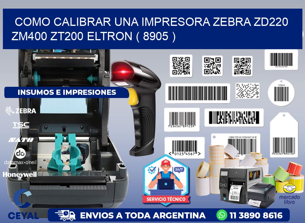 como calibrar una impresora zebra zd220 ZM400 ZT200 ELTRON ( 8905 )