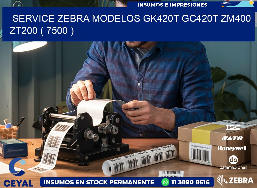 service zebra MODELOS GK420T GC420T ZM400 ZT200 ( 7500 )