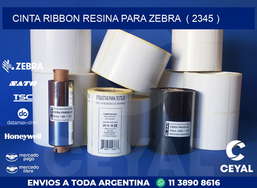 CINTA RIBBON RESINA PARA ZEBRA  ( 2345 )