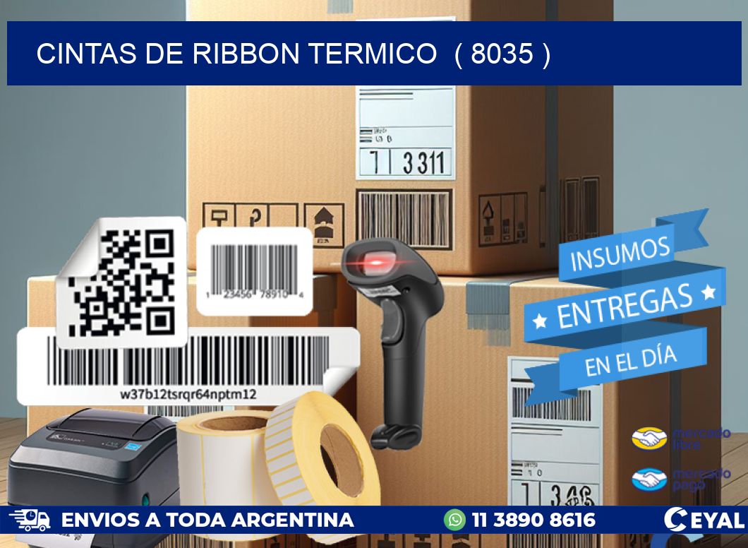 CINTAS DE RIBBON TERMICO ( 8035 )