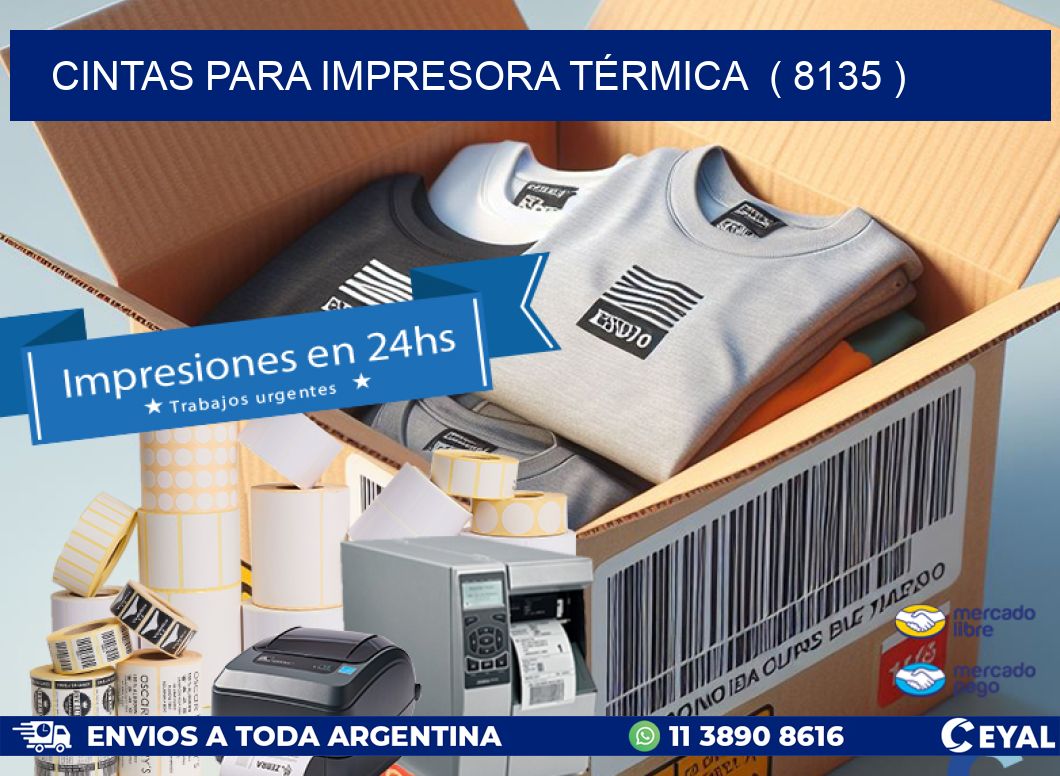 CINTAS PARA IMPRESORA TÉRMICA ( 8135 )