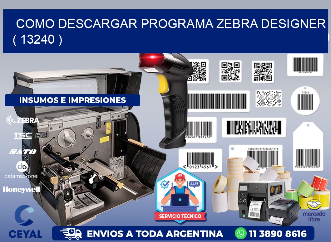 COMO DESCARGAR PROGRAMA ZEBRA DESIGNER ( 13240 )