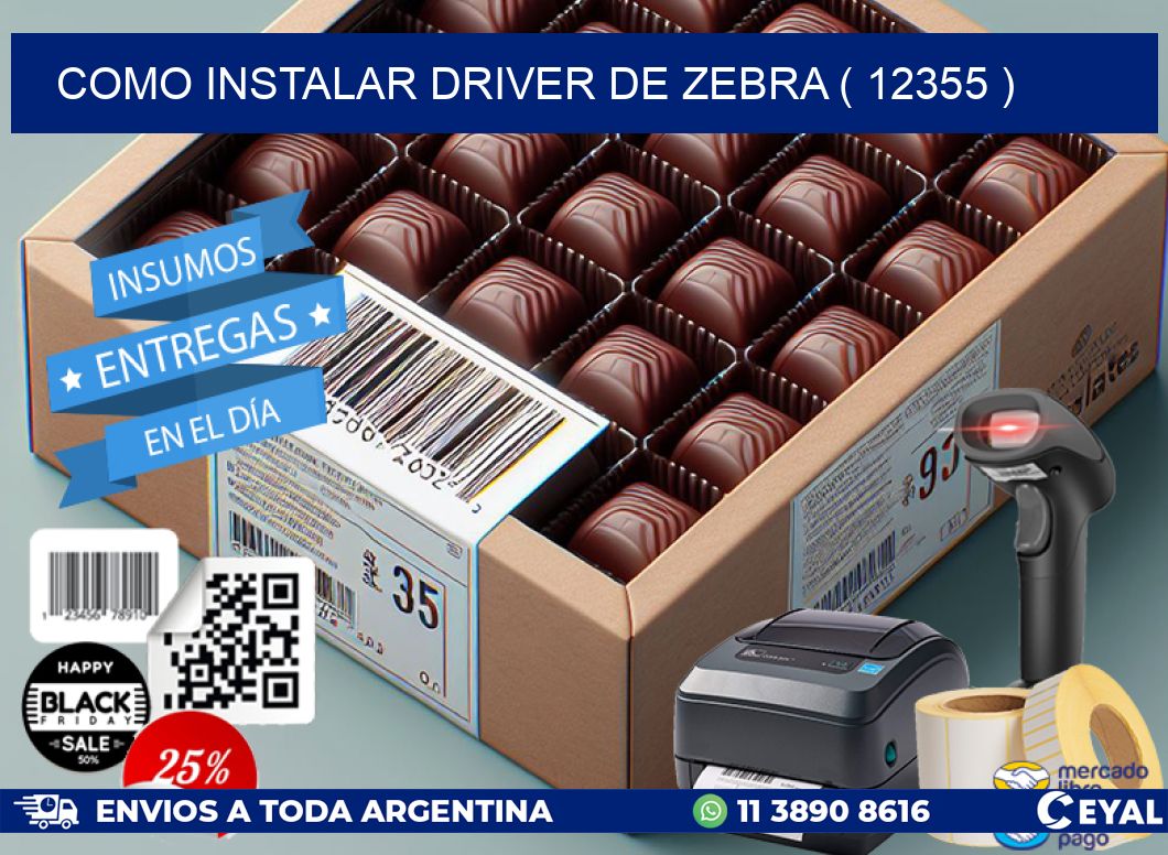 COMO INSTALAR DRIVER DE ZEBRA ( 12355 )
