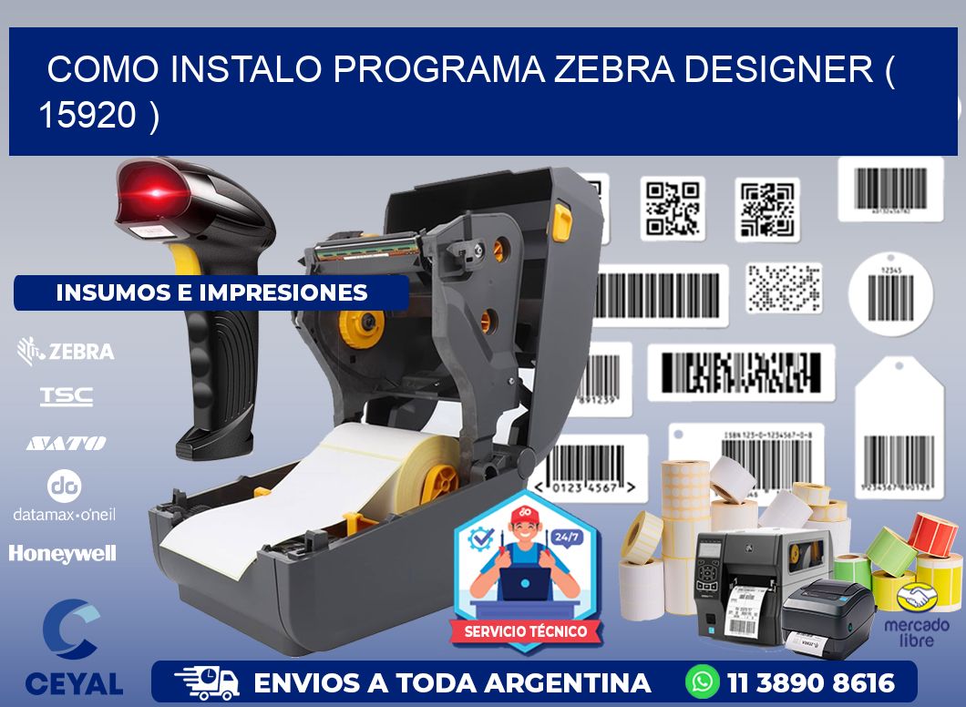 COMO INSTALO PROGRAMA ZEBRA DESIGNER ( 15920 )