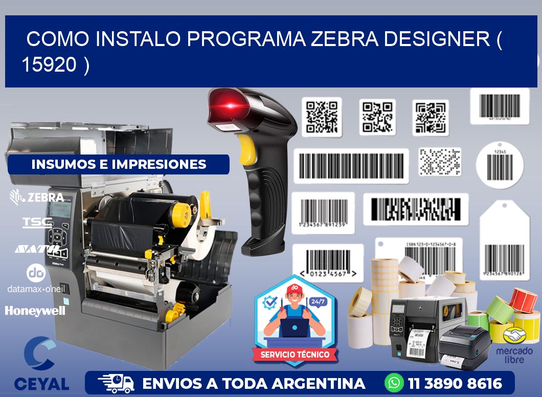 COMO INSTALO PROGRAMA ZEBRA DESIGNER ( 15920 )