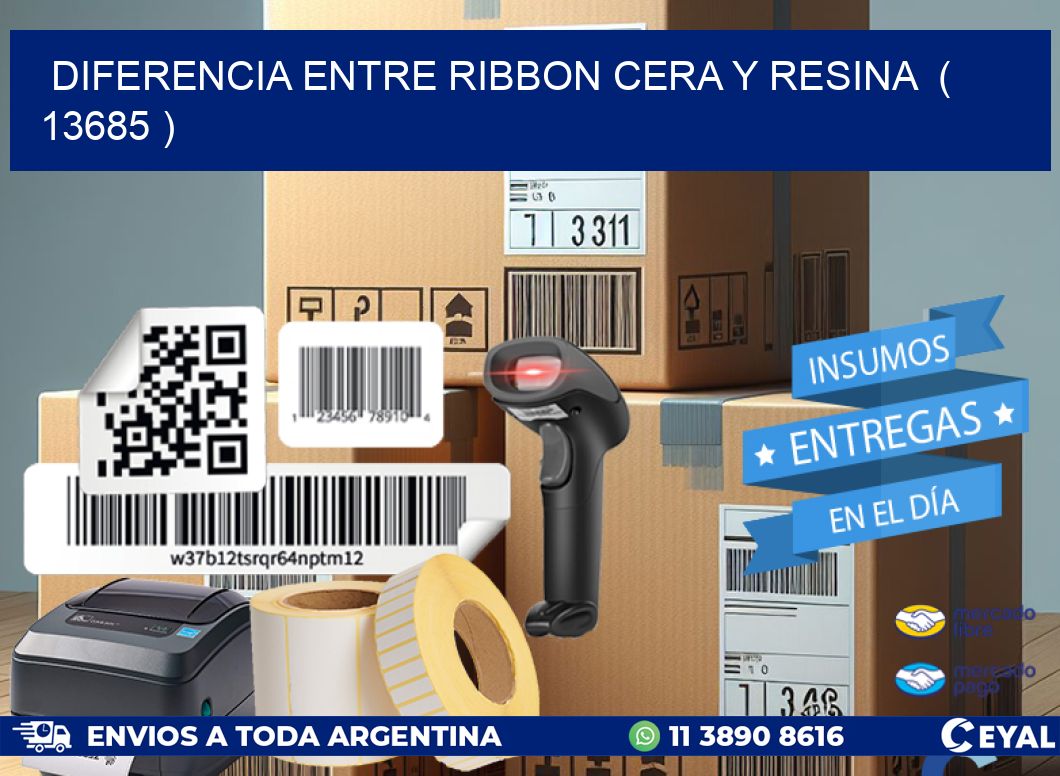DIFERENCIA ENTRE RIBBON CERA Y RESINA ( 13685 )