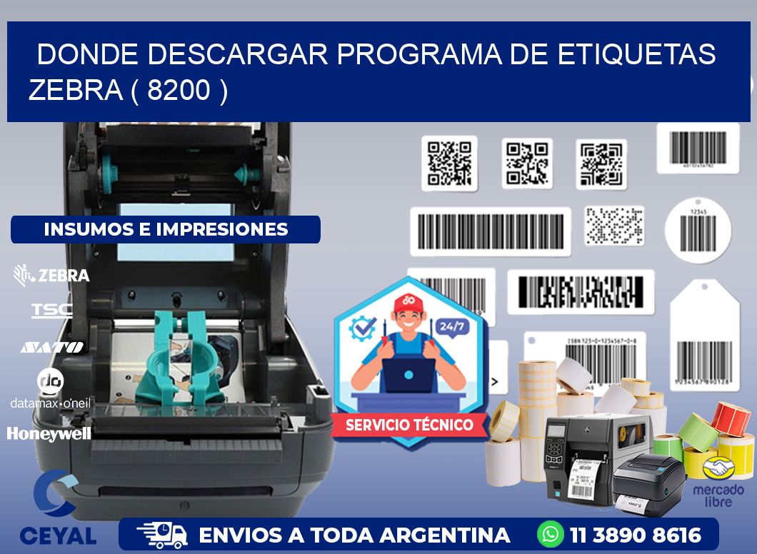 DONDE DESCARGAR PROGRAMA DE ETIQUETAS ZEBRA ( 8200 )