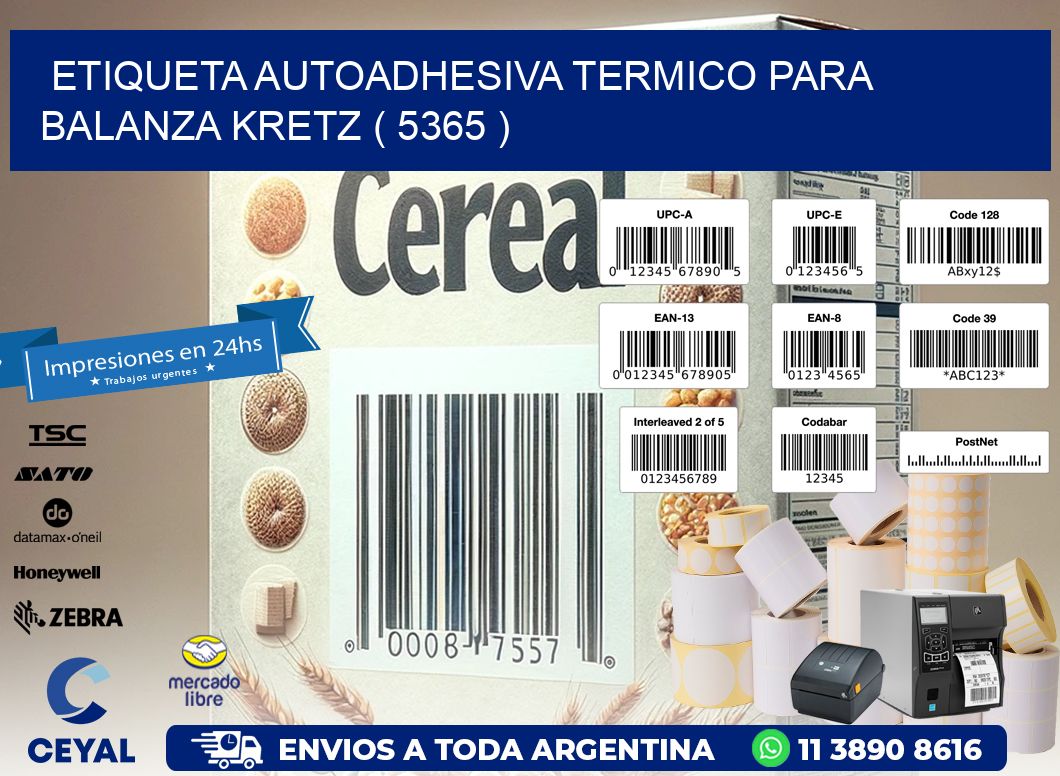 ETIQUETA AUTOADHESIVA TERMICO PARA BALANZA KRETZ ( 5365 )