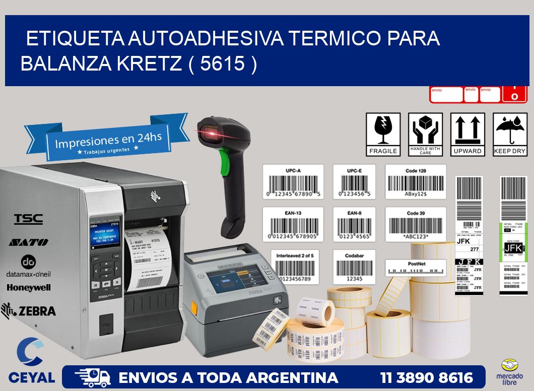 ETIQUETA AUTOADHESIVA TERMICO PARA BALANZA KRETZ ( 5615 )