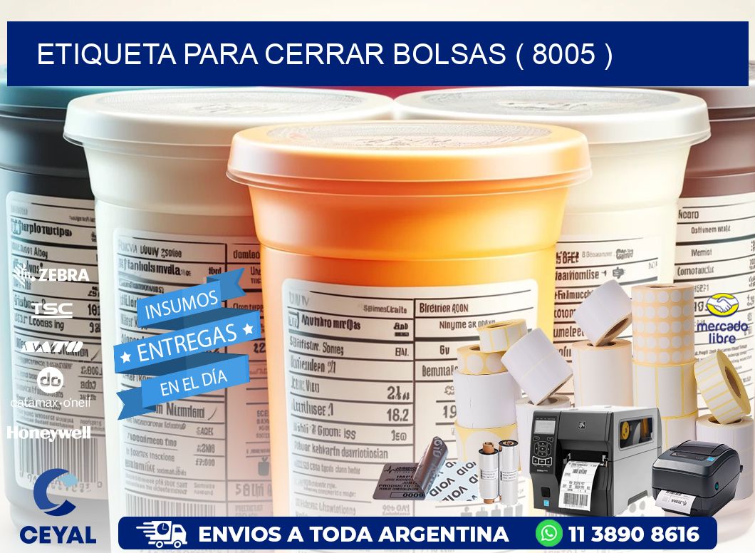 ETIQUETA PARA CERRAR BOLSAS ( 8005 )