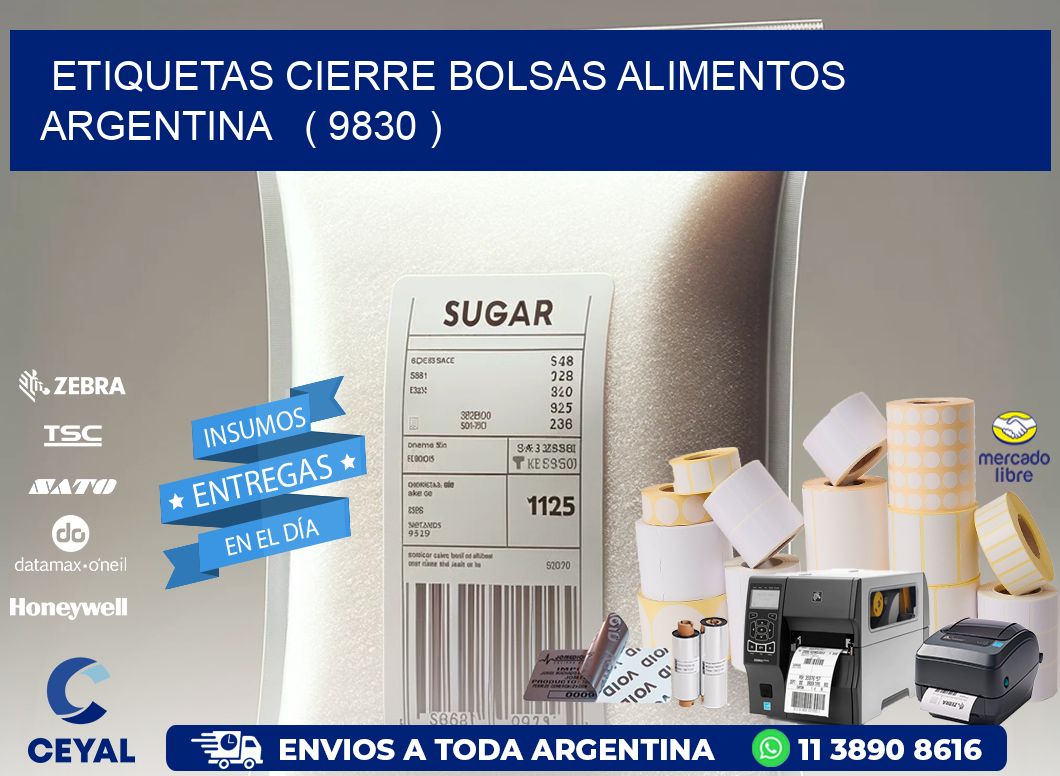 ETIQUETAS CIERRE BOLSAS ALIMENTOS ARGENTINA   ( 9830 )