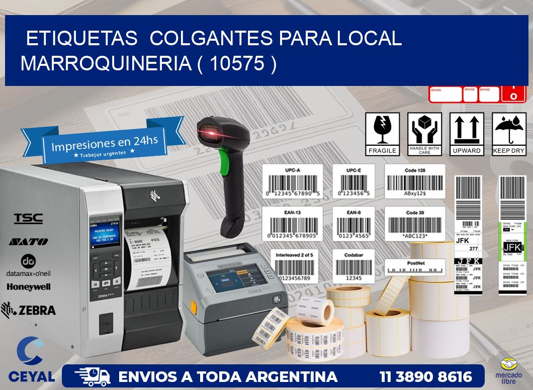 ETIQUETAS  COLGANTES PARA LOCAL MARROQUINERIA ( 10575 )