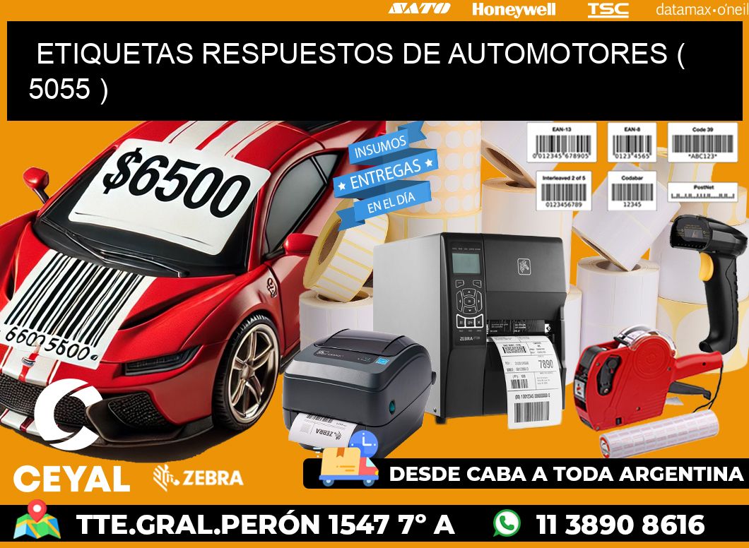 ETIQUETAS RESPUESTOS DE AUTOMOTORES ( 5055 )