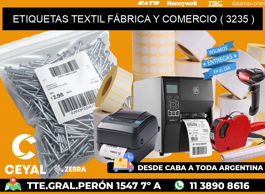 ETIQUETAS TEXTIL FÁBRICA Y COMERCIO ( 3235 )