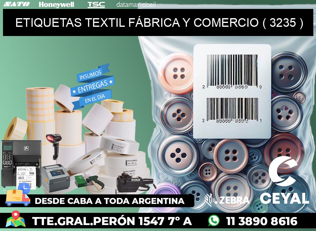 ETIQUETAS TEXTIL FÁBRICA Y COMERCIO ( 3235 )