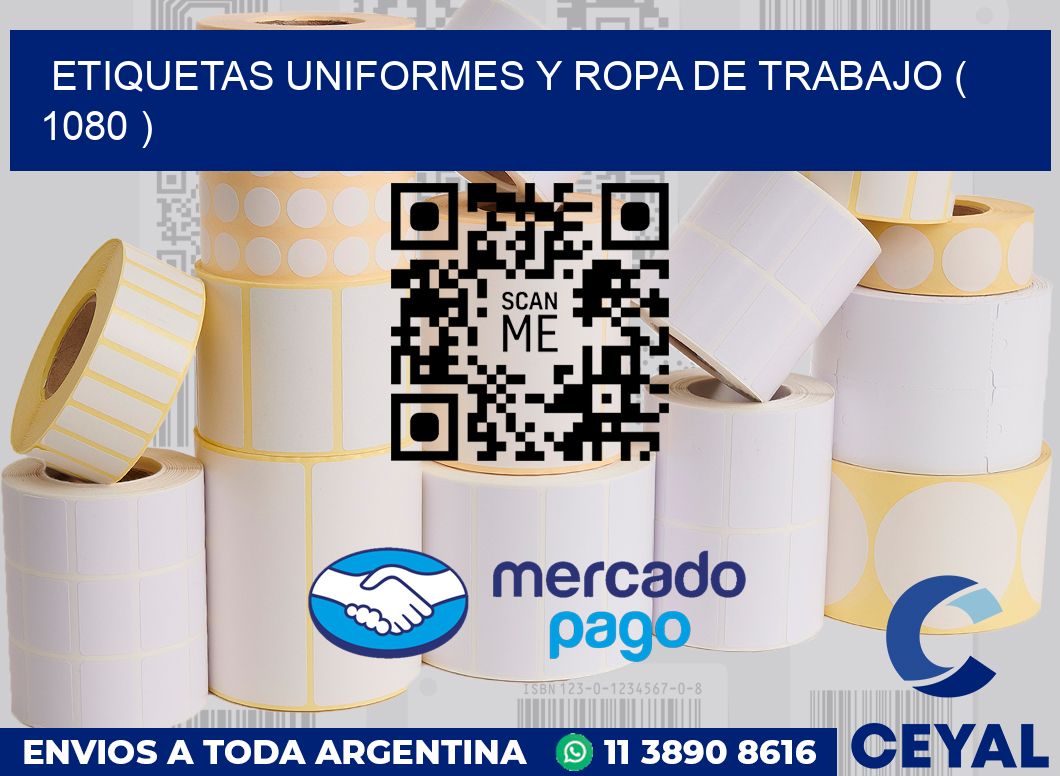 ETIQUETAS UNIFORMES Y ROPA DE TRABAJO ( 1080 )
