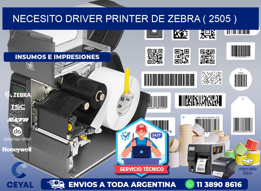 NECESITO DRIVER PRINTER DE ZEBRA ( 2505 )