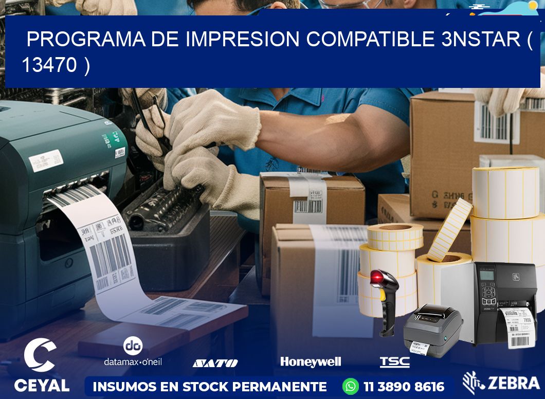 PROGRAMA DE IMPRESION COMPATIBLE 3NSTAR ( 13470 )