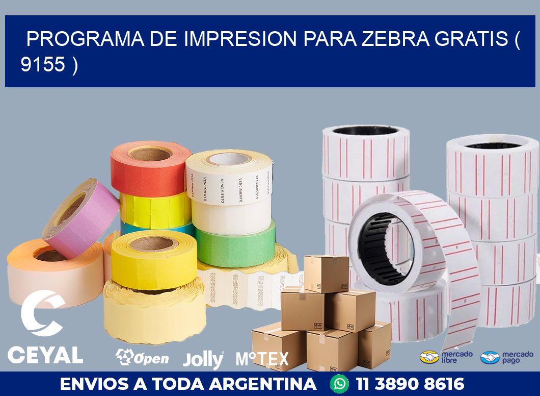 PROGRAMA DE IMPRESION PARA ZEBRA GRATIS ( 9155 )