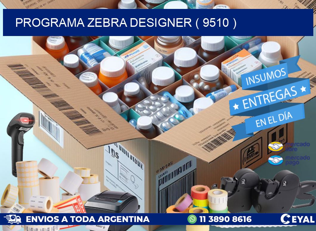 PROGRAMA ZEBRA DESIGNER ( 9510 )