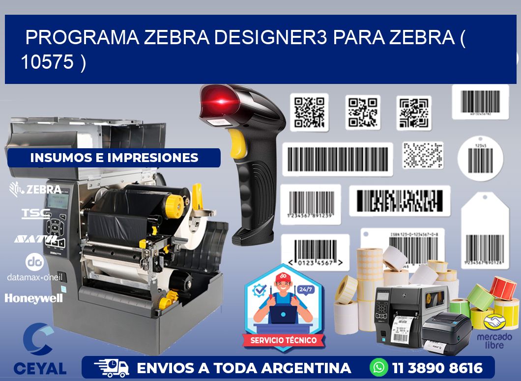 PROGRAMA ZEBRA DESIGNER3 PARA ZEBRA ( 10575 )
