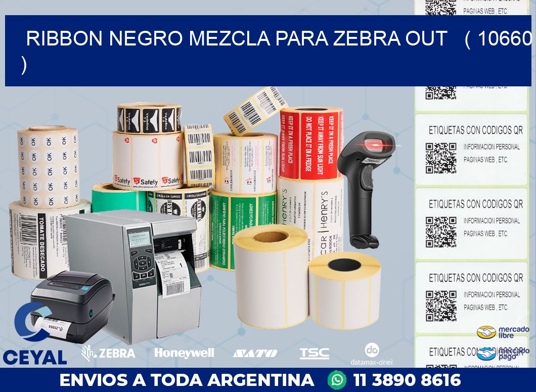 RIBBON NEGRO MEZCLA PARA ZEBRA OUT   ( 10660 )