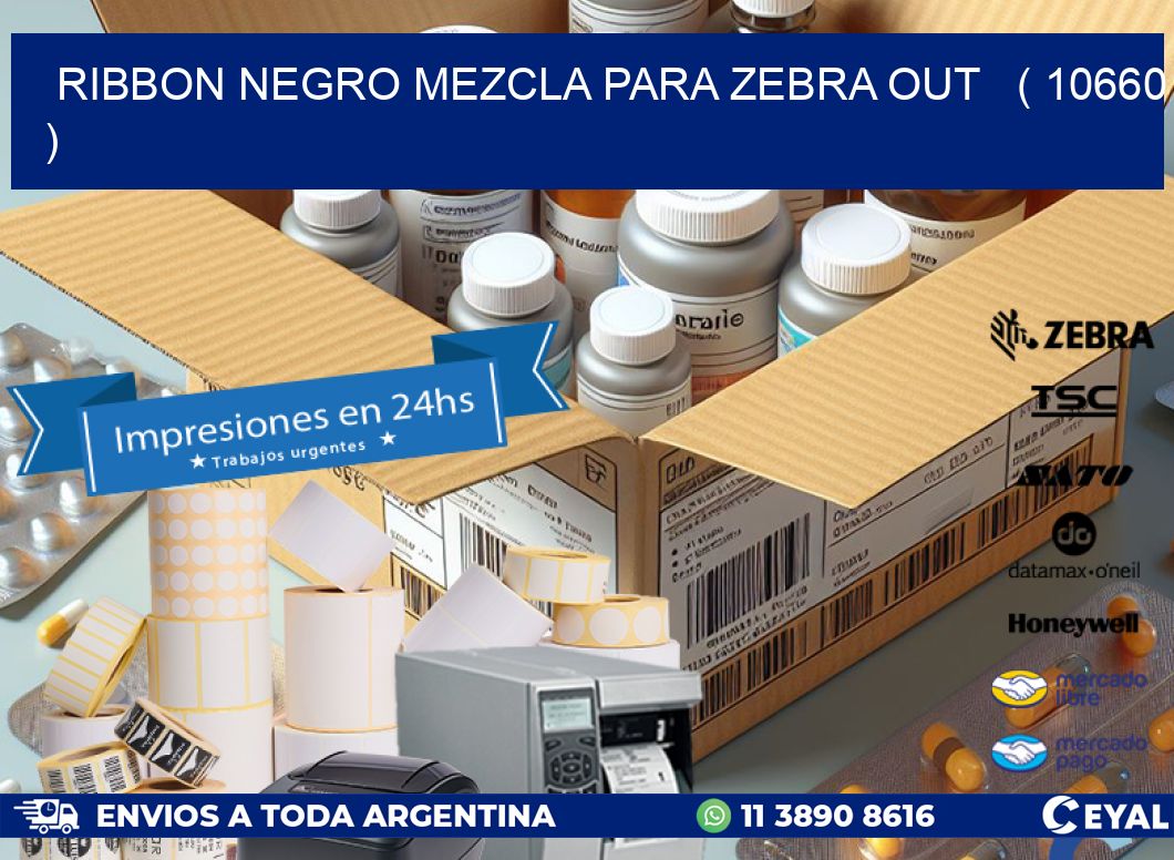 RIBBON NEGRO MEZCLA PARA ZEBRA OUT ( 10660 )
