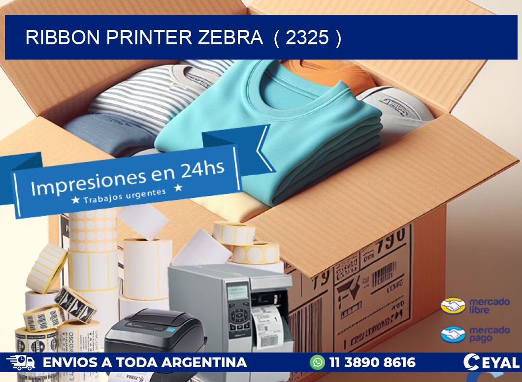 RIBBON PRINTER ZEBRA ( 2325 )