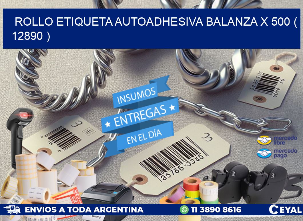 ROLLO ETIQUETA AUTOADHESIVA BALANZA X 500 ( 12890 )