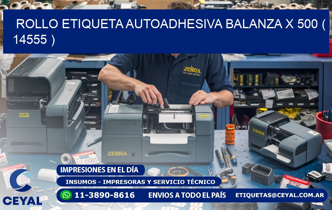 ROLLO ETIQUETA AUTOADHESIVA BALANZA X 500 ( 14555 )