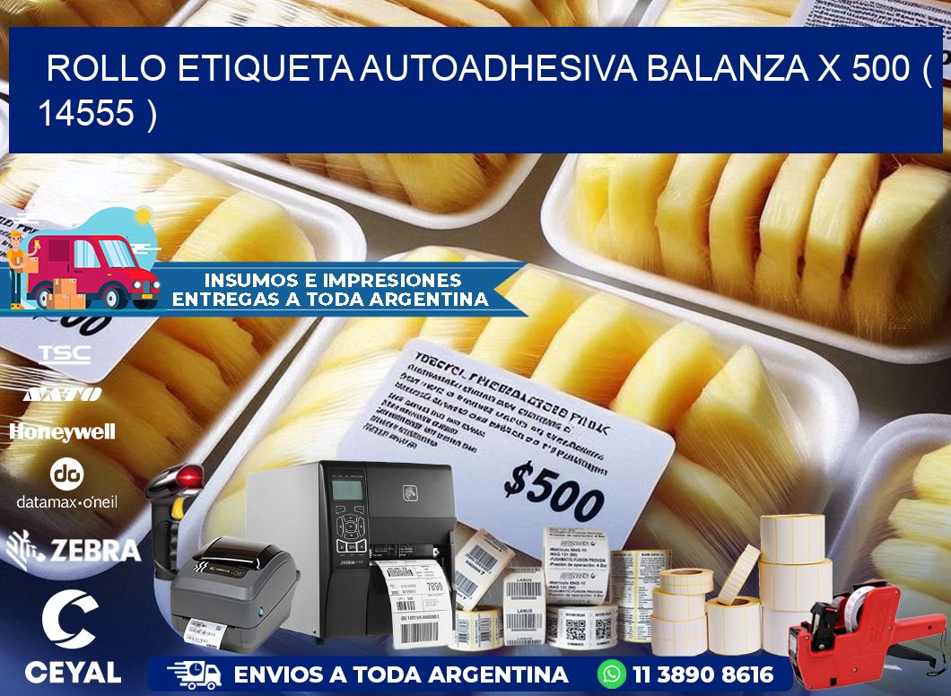 ROLLO ETIQUETA AUTOADHESIVA BALANZA X 500 ( 14555 )