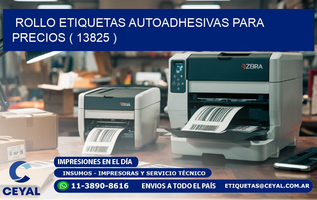 ROLLO ETIQUETAS AUTOADHESIVAS PARA PRECIOS ( 13825 )