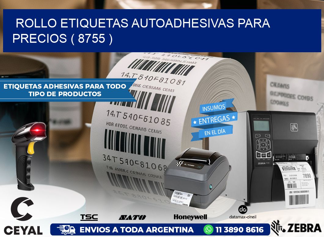 ROLLO ETIQUETAS AUTOADHESIVAS PARA PRECIOS ( 8755 )