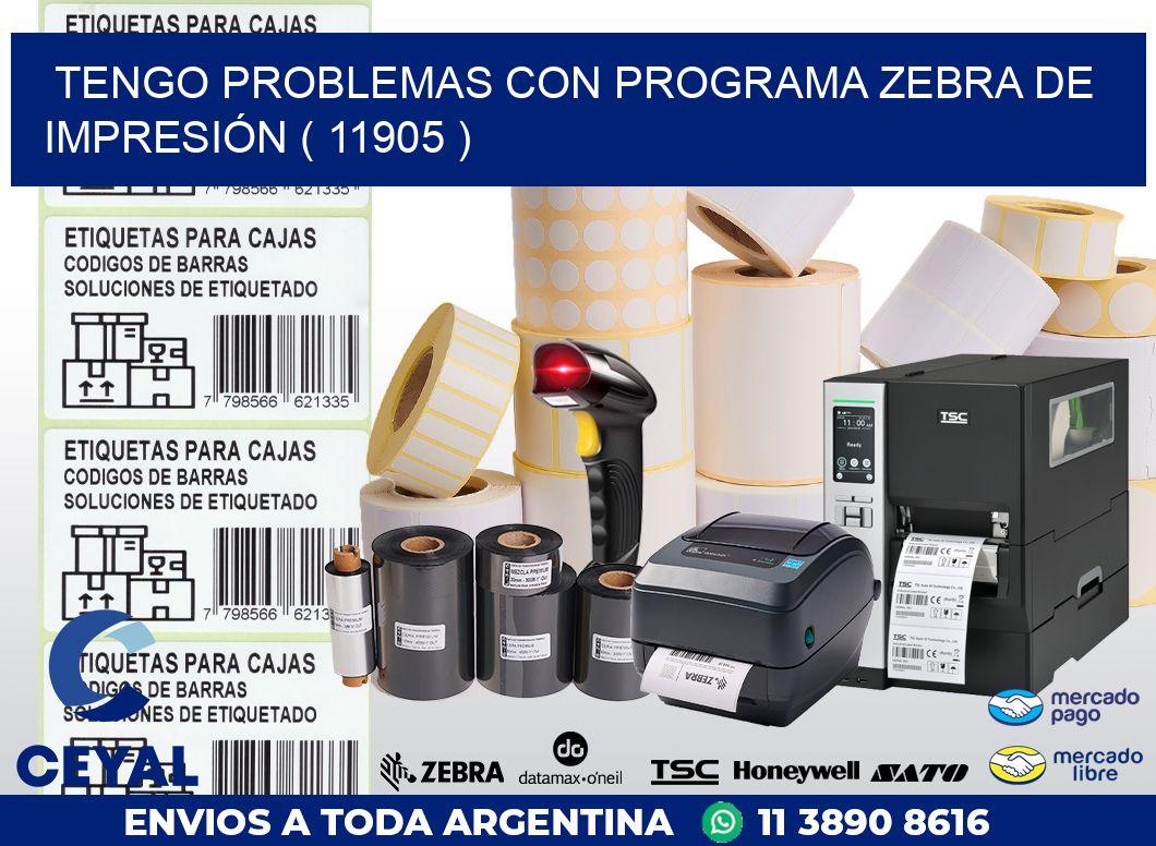 TENGO PROBLEMAS CON PROGRAMA ZEBRA DE IMPRESIÓN ( 11905 )