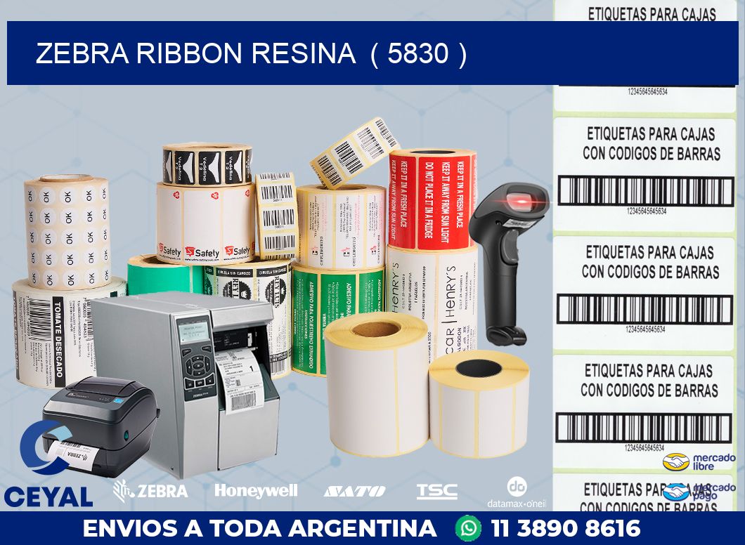 ZEBRA RIBBON RESINA ( 5830 )