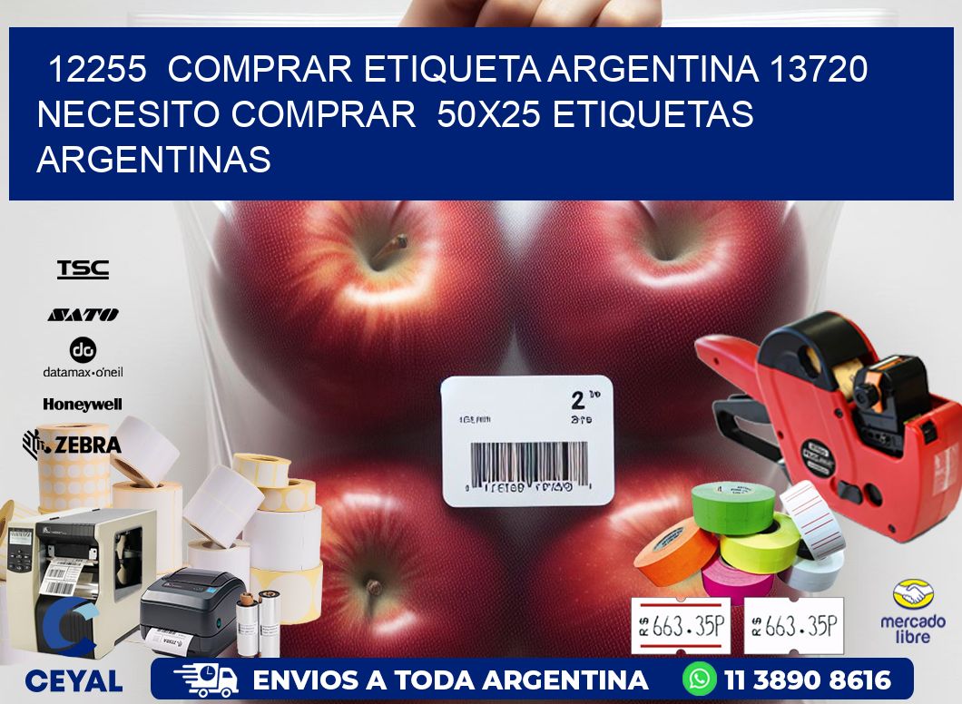 12255  COMPRAR ETIQUETA ARGENTINA 13720 NECESITO COMPRAR  50X25 ETIQUETAS ARGENTINAS