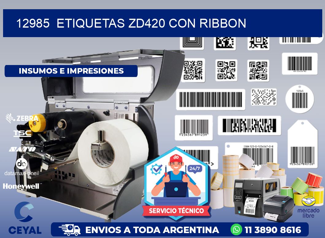 12985  ETIQUETAS ZD420 CON RIBBON