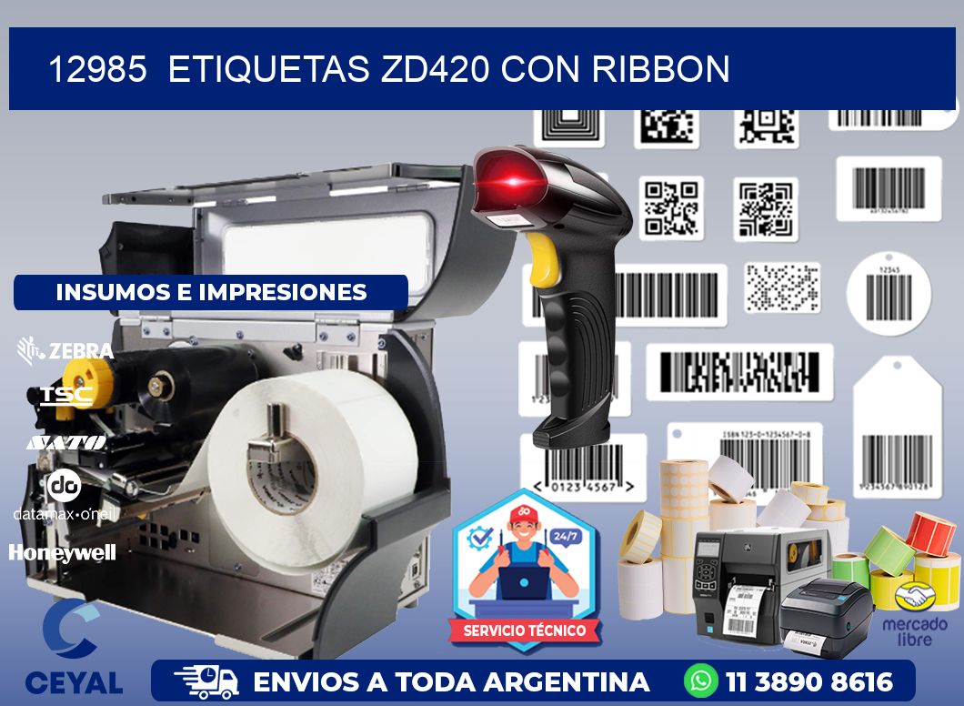 12985  ETIQUETAS ZD420 CON RIBBON