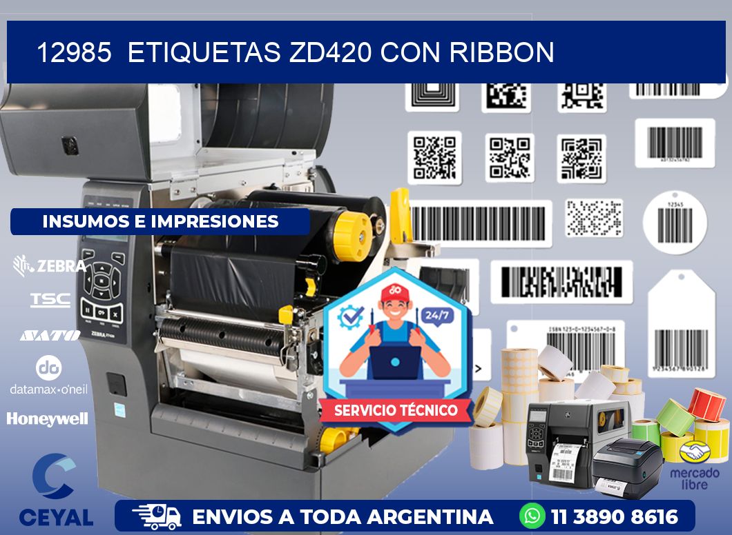 12985  ETIQUETAS ZD420 CON RIBBON