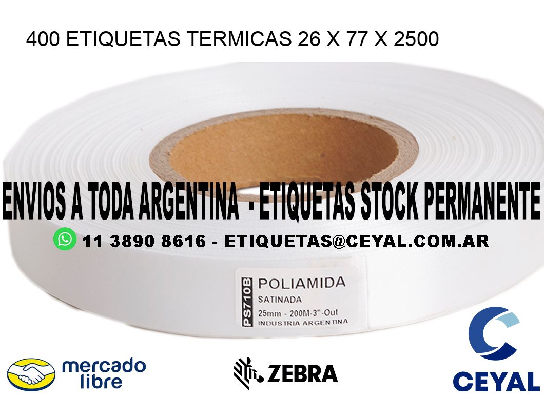 400 ETIQUETAS TERMICAS 26 x 77 x 2500