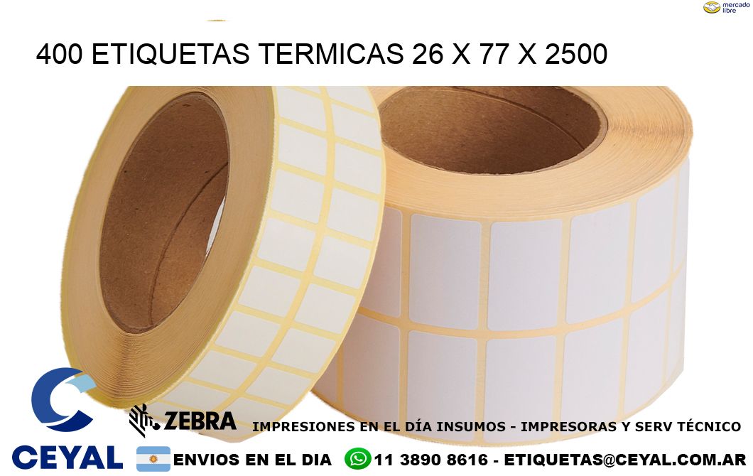 400 ETIQUETAS TERMICAS 26 x 77 x 2500