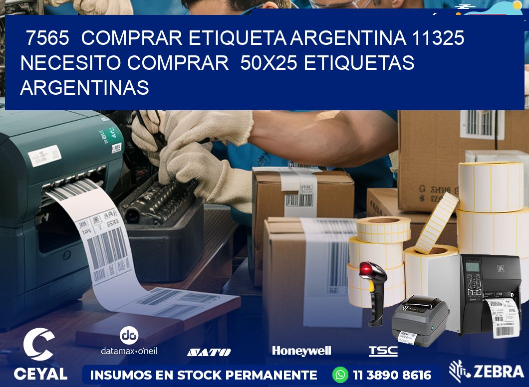 7565  COMPRAR ETIQUETA ARGENTINA 11325 NECESITO COMPRAR  50X25 ETIQUETAS ARGENTINAS