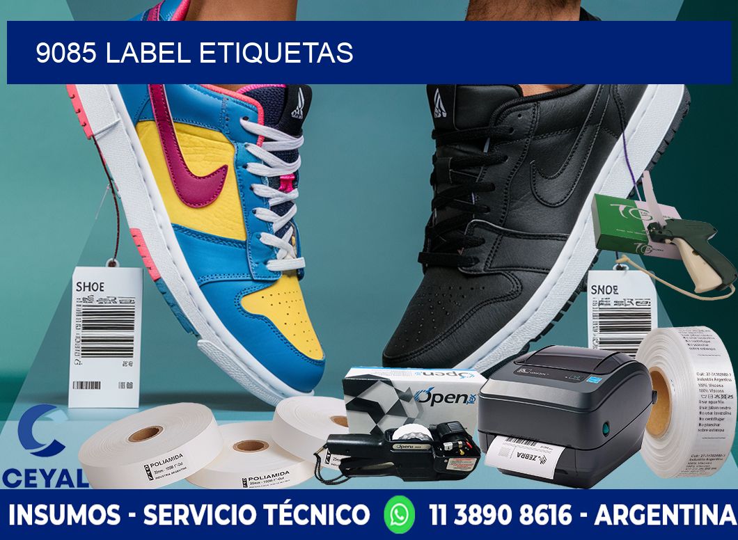 9085 LABEL ETIQUETAS