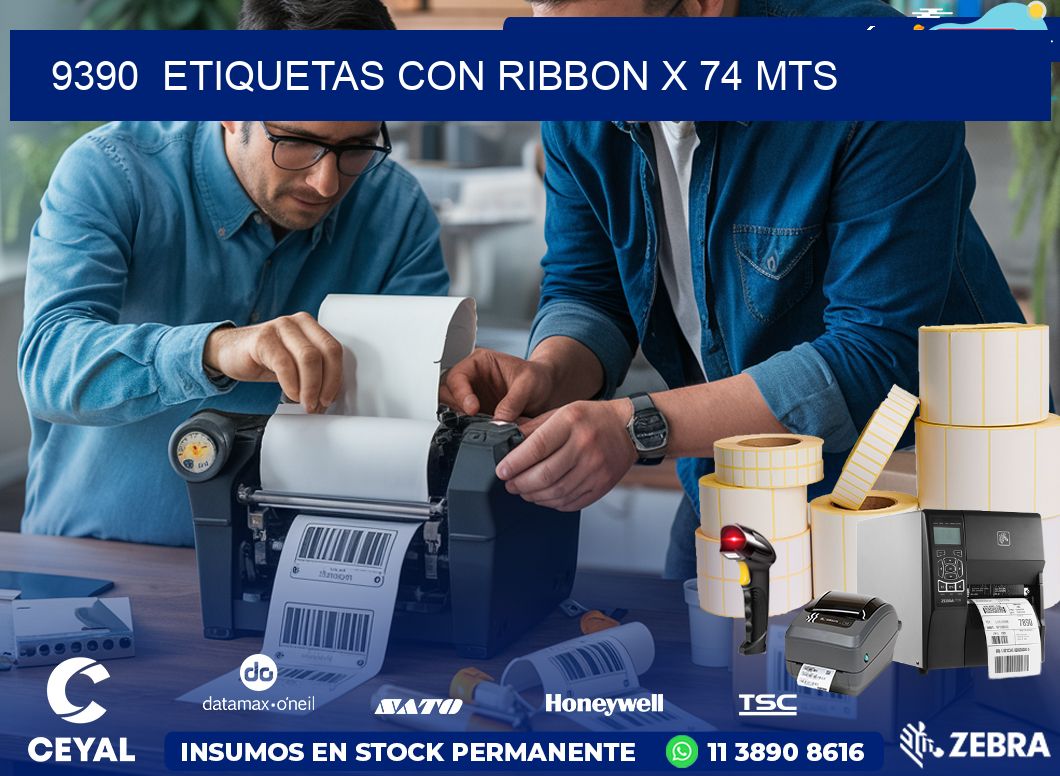 9390  ETIQUETAS CON RIBBON X 74 MTS